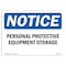 Signmission OSHA Notice, Personal Protective Equipment Storage, 10in X 7in Rigid Plastic, OS-NS-P-710-L-17200 OS-NS-P-710-L-17200 - alternate 1